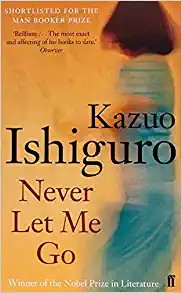 Never Let Me Go by Kazuo Ishiguro