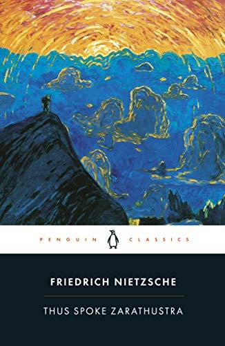 Thus Spoke Zarathustra by Friedrich Nietzsche